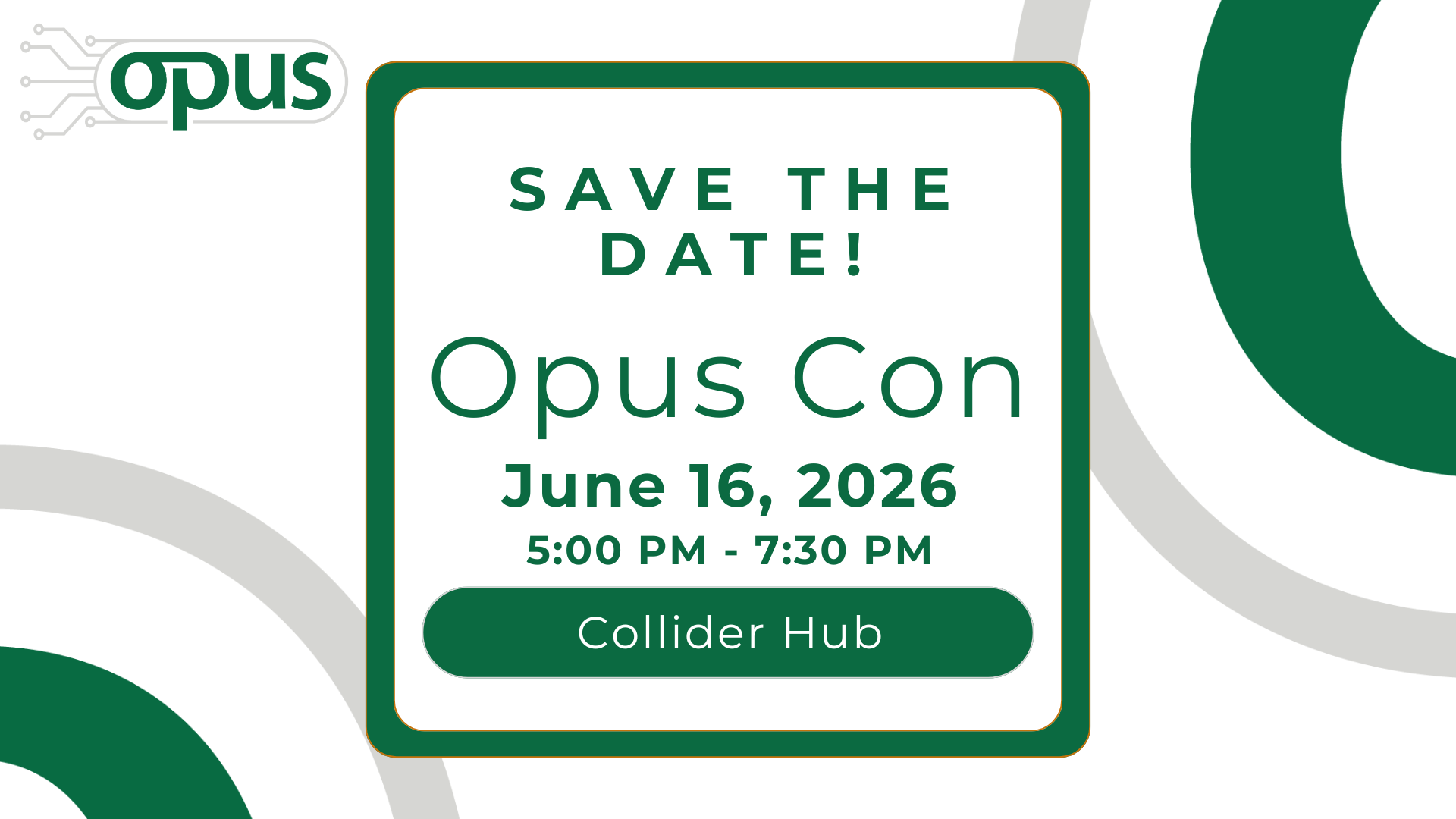 opus con save the date for June 16 at Collider Hub 5pm.
